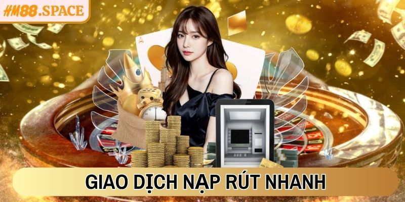 Giao dịch nạp rút nhanh