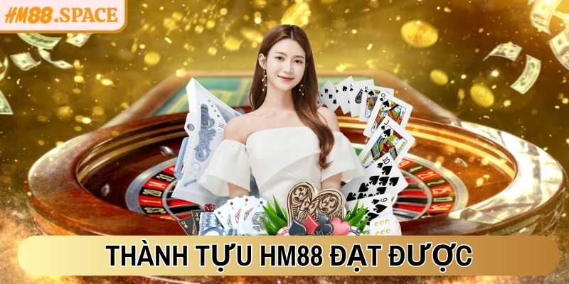 Thành tựu HM88 đạt được trong quá trình vận hành