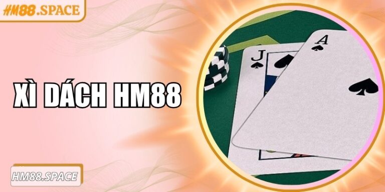 Xì dách Hm88 – Bí quyết chiến thắng và tối ưu lợi nhuận 3 Xì dách Hm88 – Bí quyết chiến thắng và tối ưu lợi nhuận
